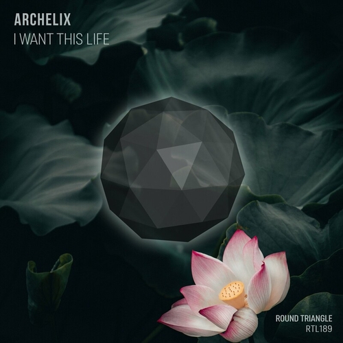 Archelix - I Want This Life [RTL189]